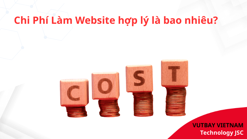 chi phí làm website bao nhiêu là hợp lý